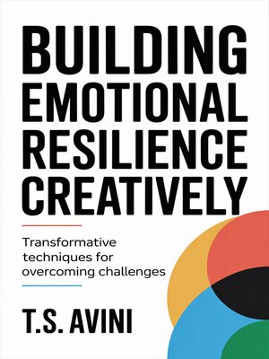 cover image of Building Emotional Resilience Creatively